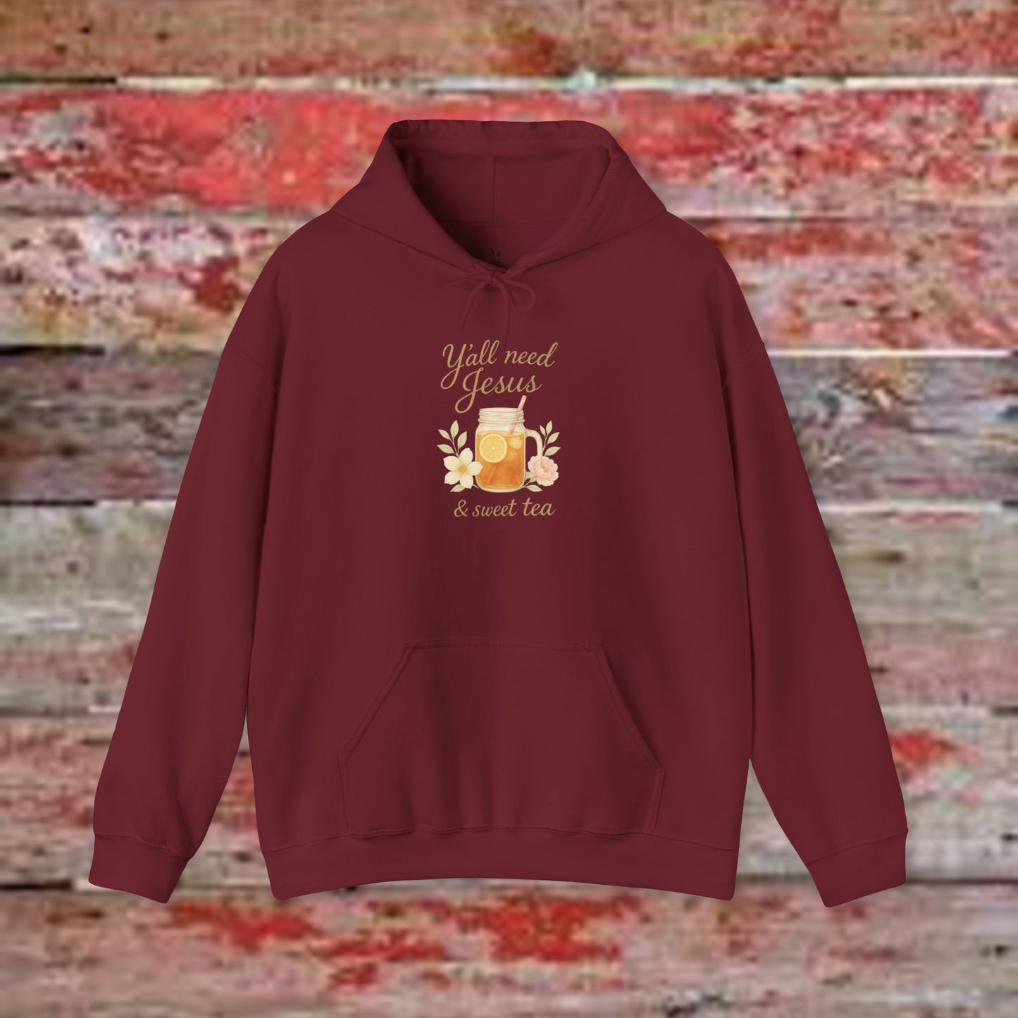 Y'all Need Jesus & Sweet Tea Hoodie