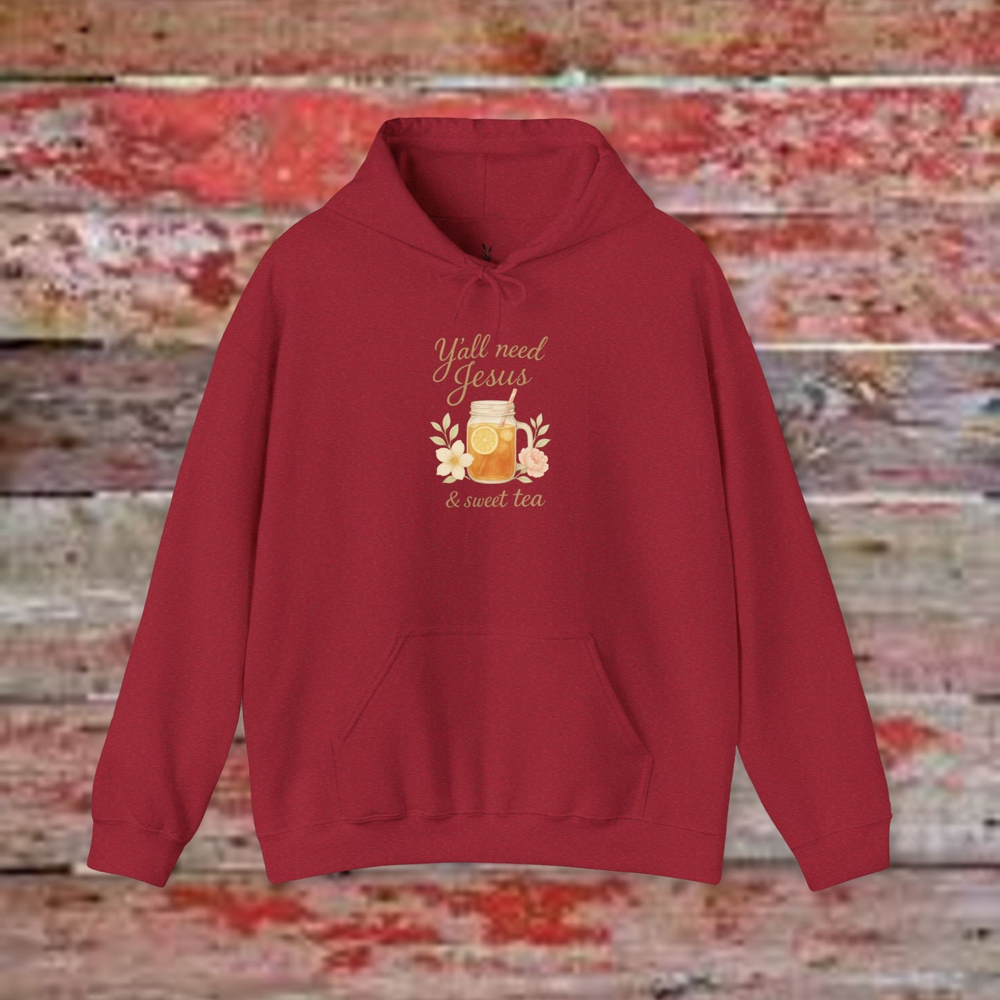 Y'all Need Jesus & Sweet Tea Hoodie