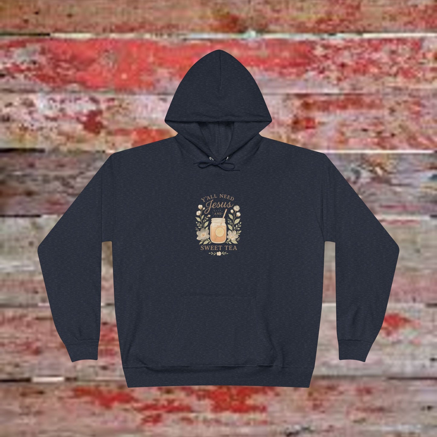 Jesus Sweet Tea Hoodie