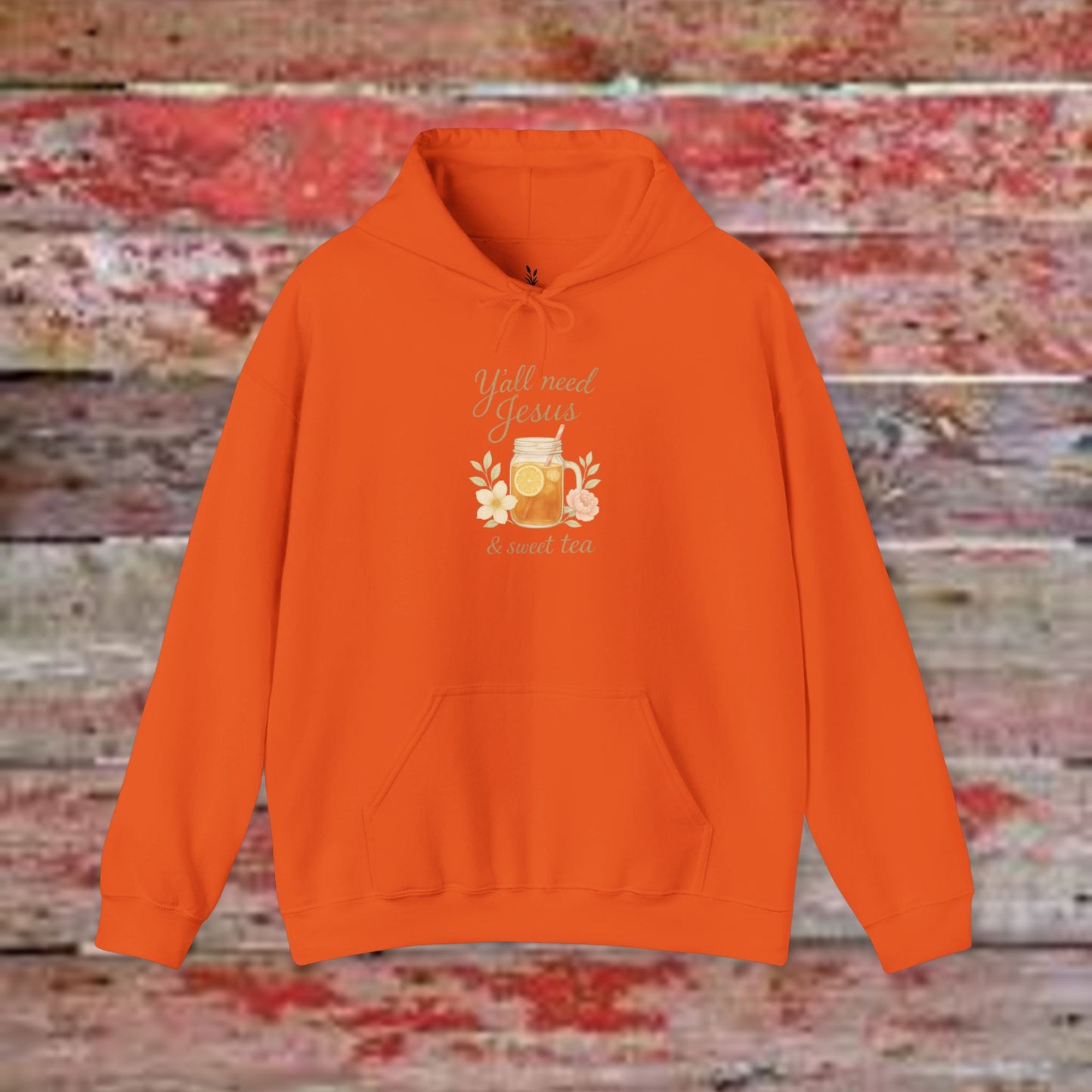 Y'all Need Jesus & Sweet Tea Hoodie