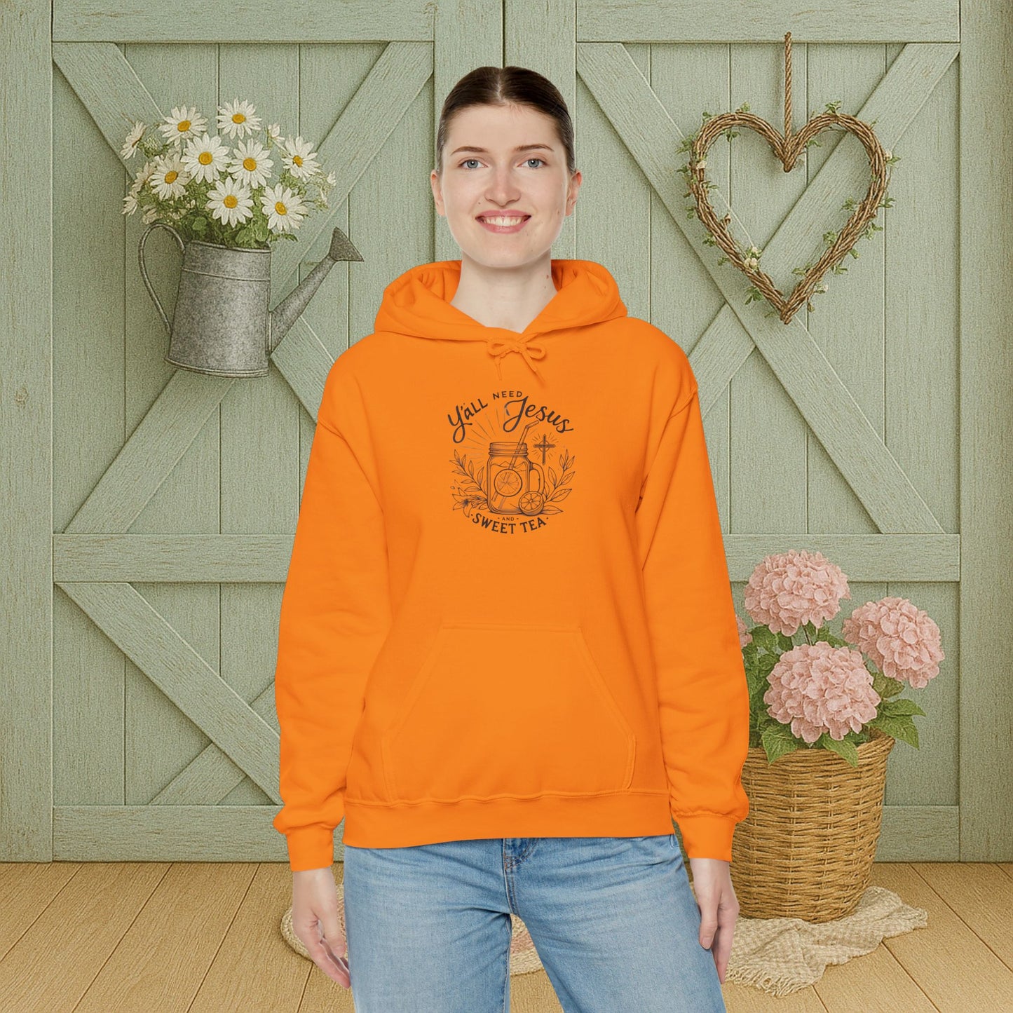 Hooded Sweatshirt - 'Yall Need Sweet Tea and Jesus' Design