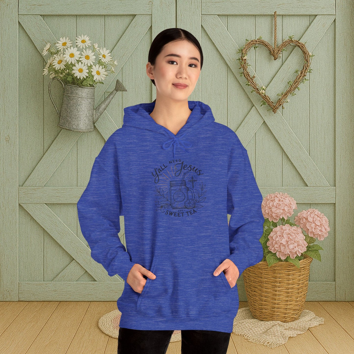 Hooded Sweatshirt - 'Yall Need Sweet Tea and Jesus' Design