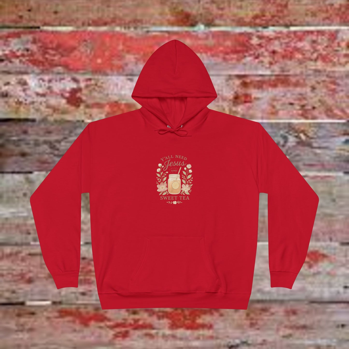 Jesus Sweet Tea Hoodie