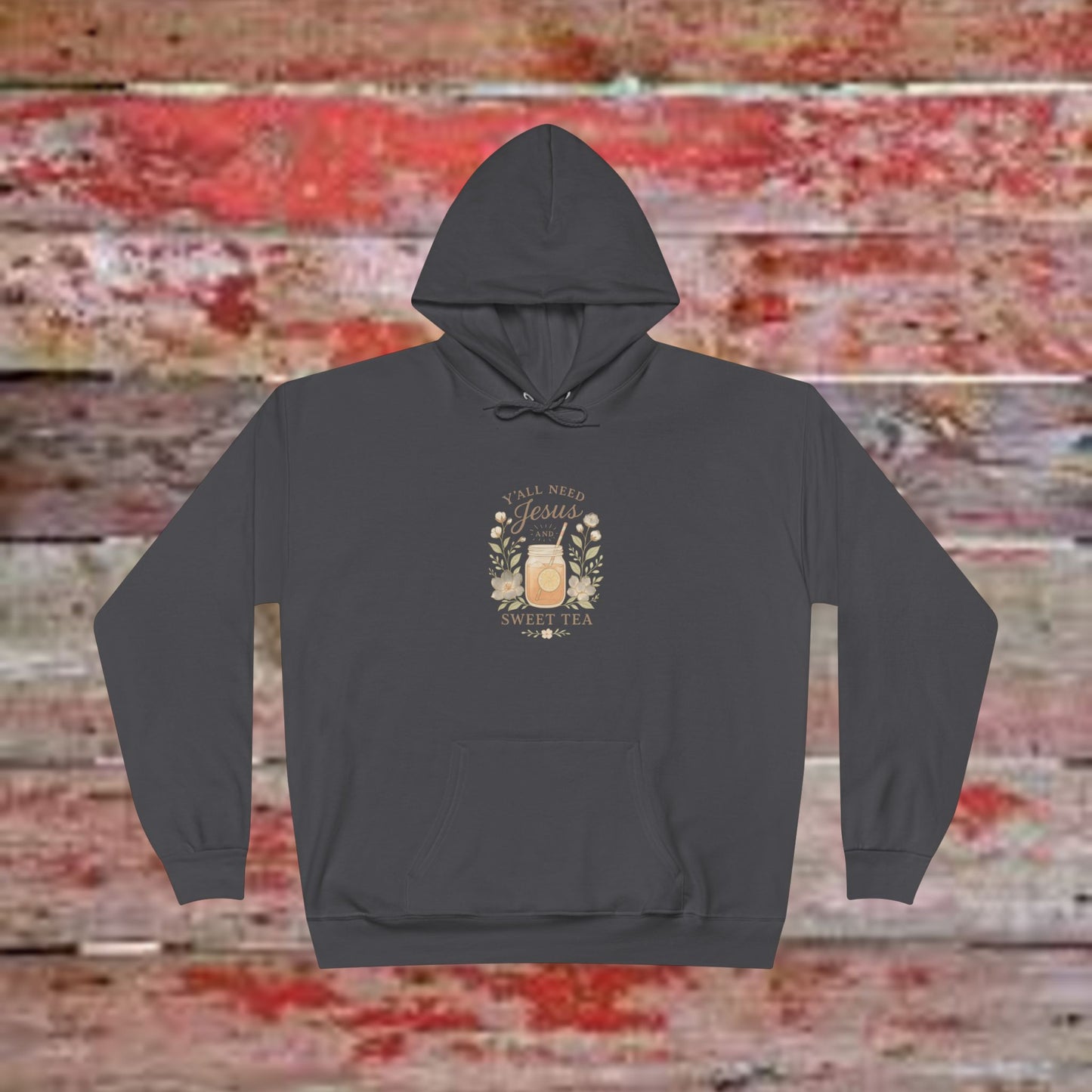 Jesus Sweet Tea Hoodie