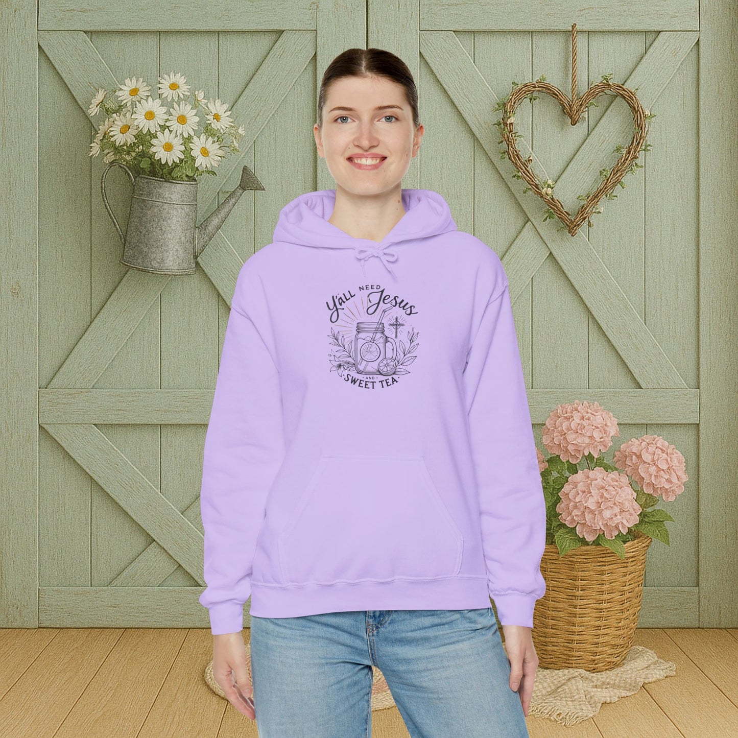 Hooded Sweatshirt - 'Yall Need Sweet Tea and Jesus' Design