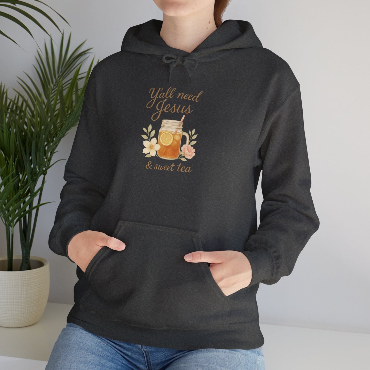 Y'all Need Jesus & Sweet Tea Hoodie
