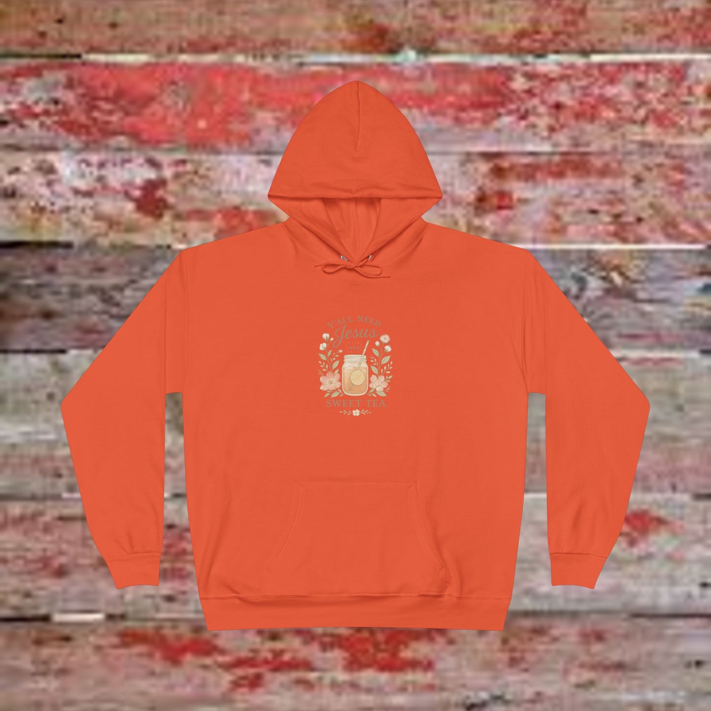 Jesus Sweet Tea Hoodie