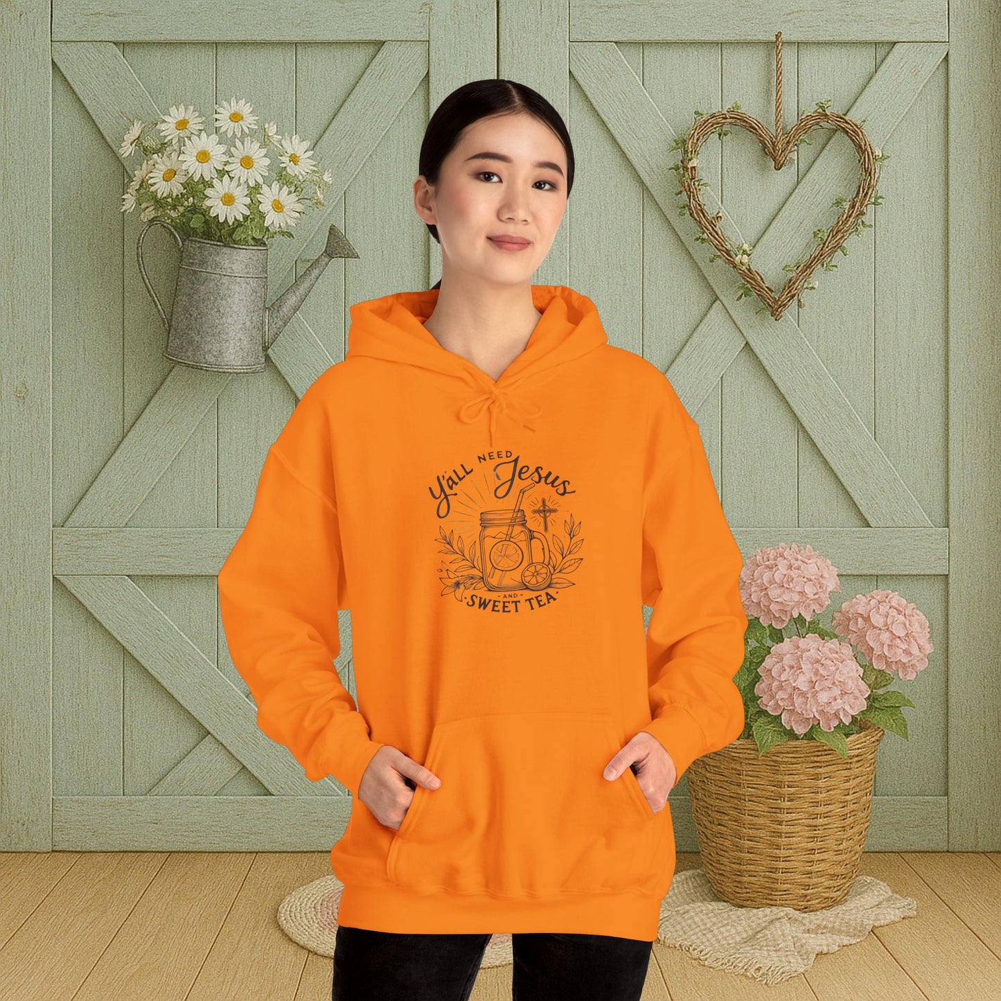 Hooded Sweatshirt - 'Yall Need Sweet Tea and Jesus' Design
