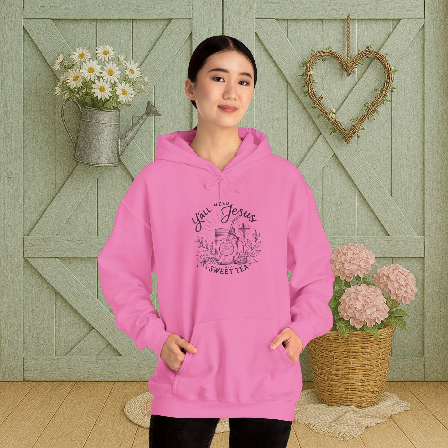 Hooded Sweatshirt - 'Yall Need Sweet Tea and Jesus' Design