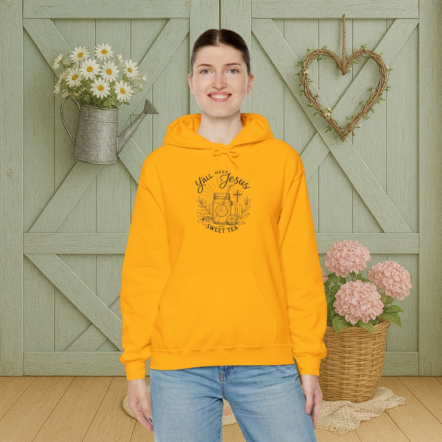 Hooded Sweatshirt - 'Yall Need Sweet Tea and Jesus' Design