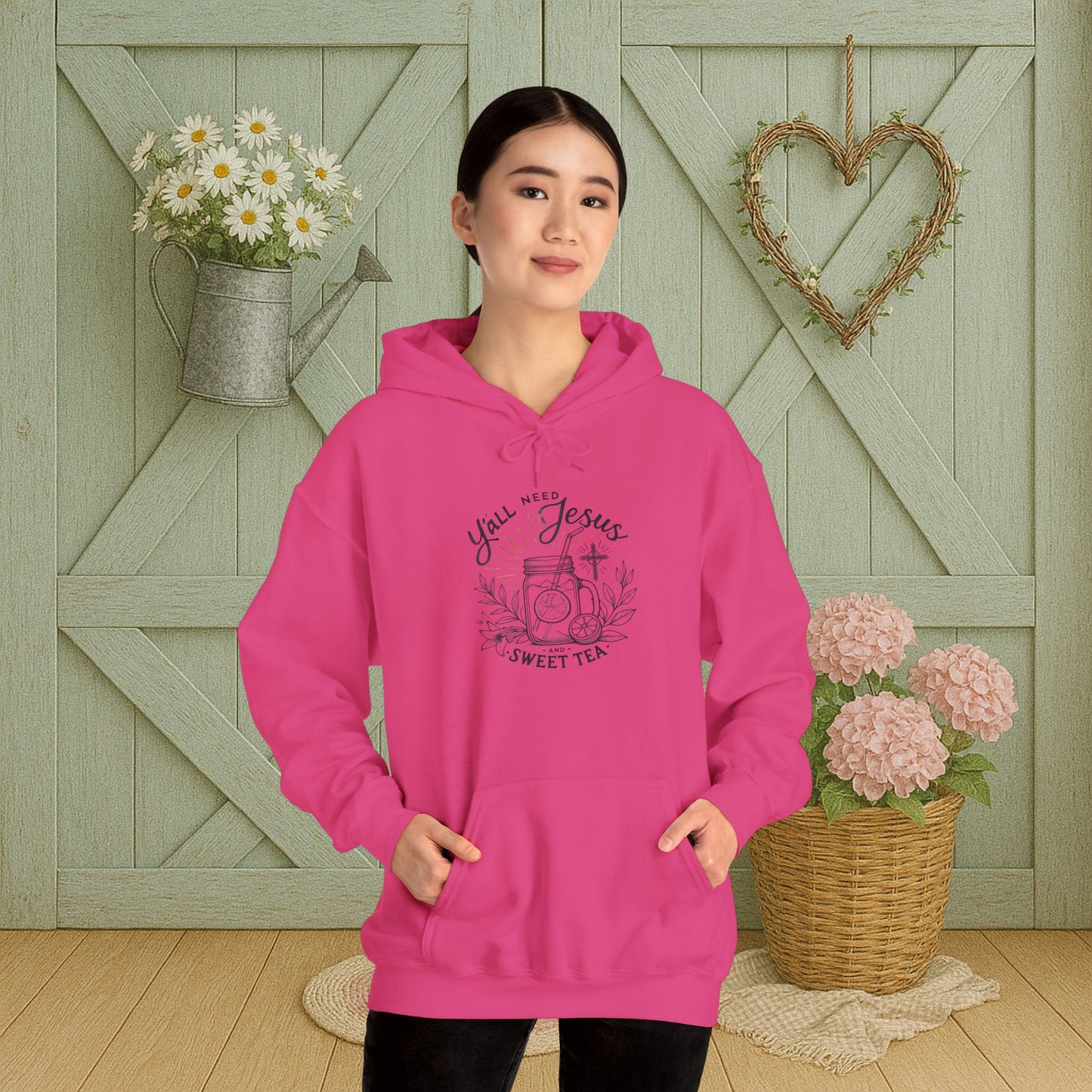 Hooded Sweatshirt - 'Yall Need Sweet Tea and Jesus' Design